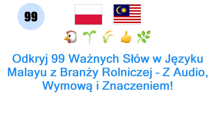 Odkryj 99 Ważnych Słów w Języku Malayu z Branży Rolniczej – Z Audio, Wymową i Znaczeniem!